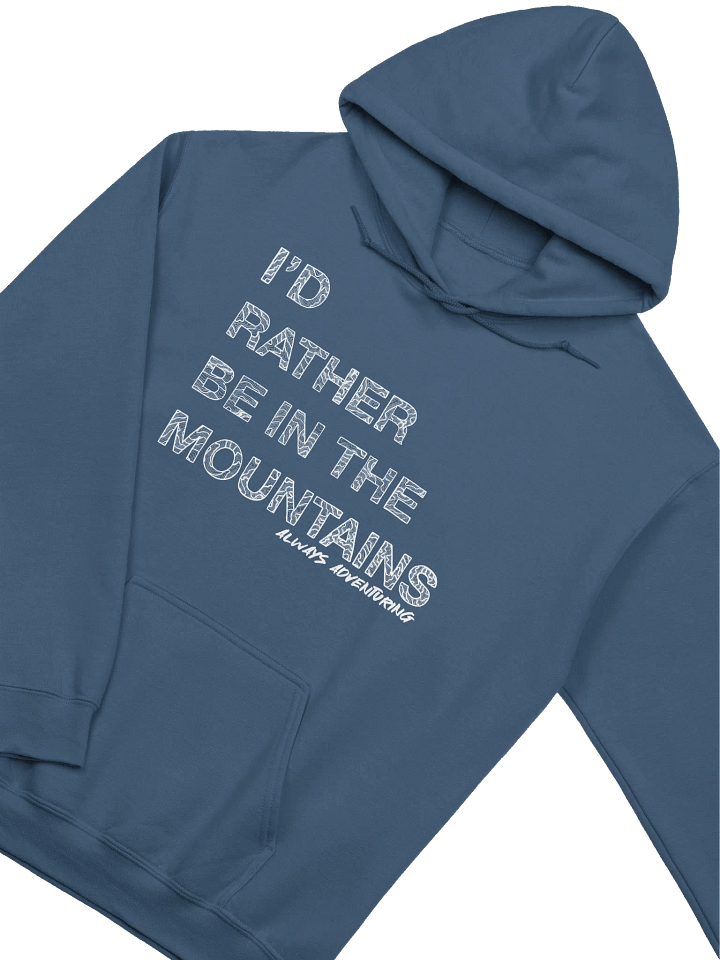 I'd Rather be in the Mountains Hoodie product image (15)