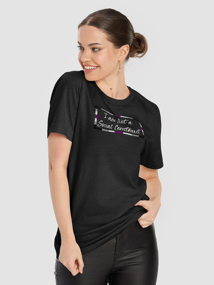 I am Not a Social Construct (lg) - Asexual (w) - Supersoft T product image (2)