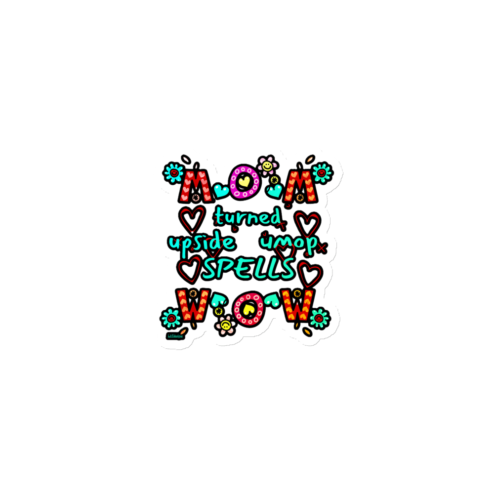 MOM TURNED UPSIDE DOWN SPELLS WOW product image (1)