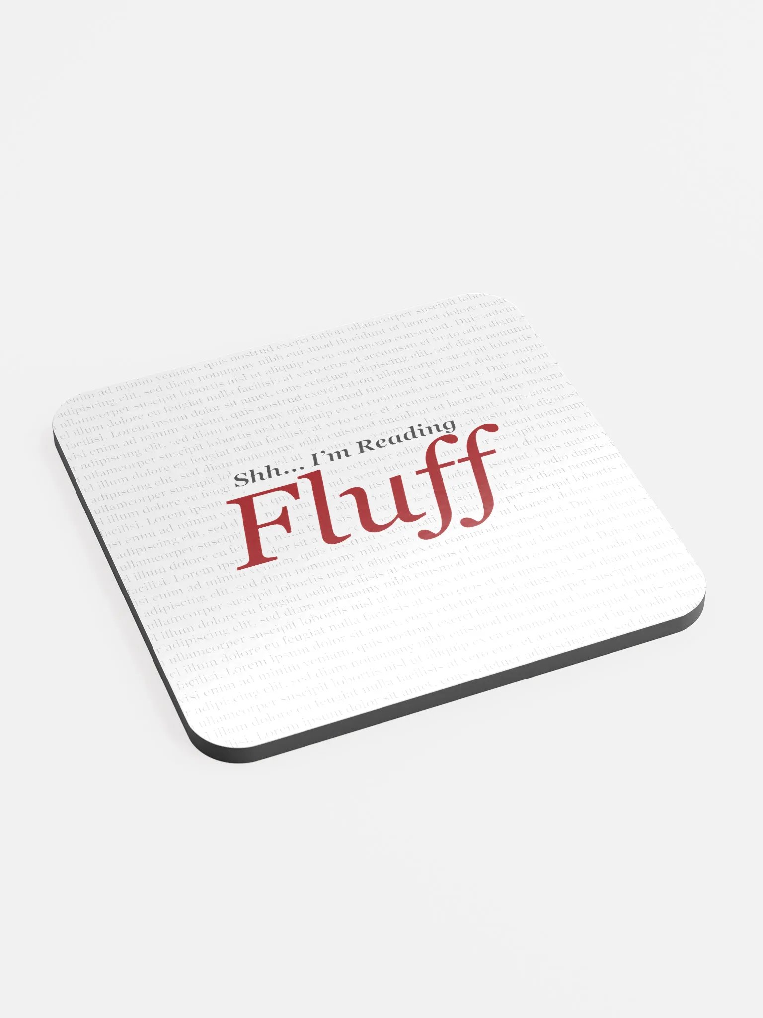 Shh... I'm Reading Fluff Coaster product image (2)
