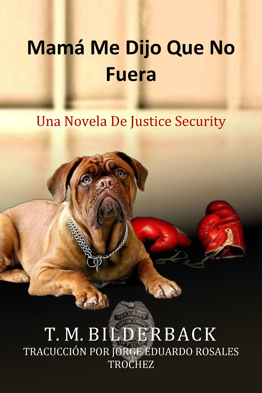 Mamá Me Dijo Que No Fuera - Una Novela De Justice Security product image (1)