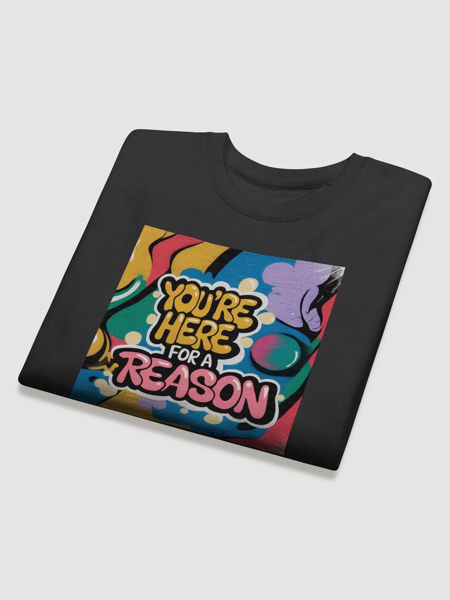 You’re Here for a Reason Sweatshirt product image (4)