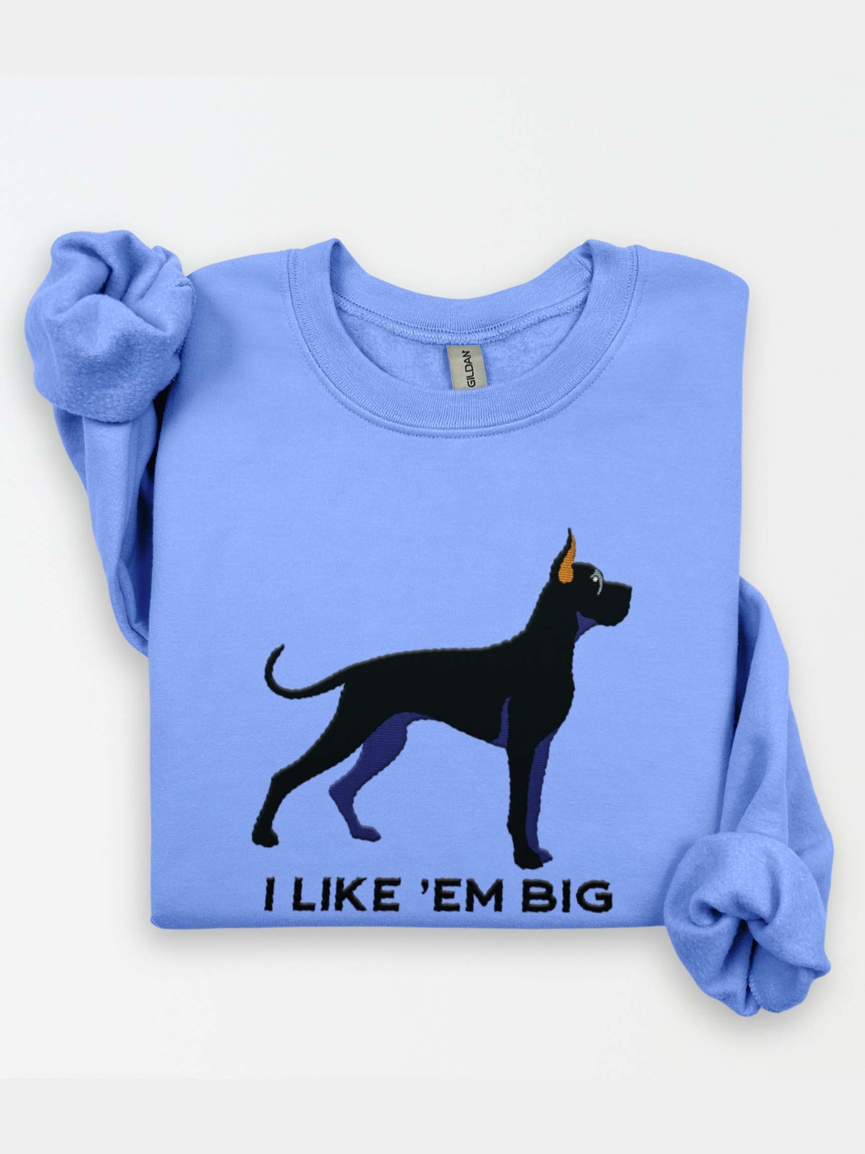 I Like 'Em Big Sweatshirt (Embroidered) of a Great Dane(Black, Cropped Ears) product image (1)