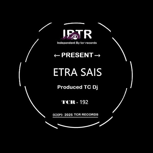 We've just released our new album: Etra Sais

A Etra Sais

B Sais Mad

Produced : TC Dj

Writers : Luciano Capuano

Mastering...