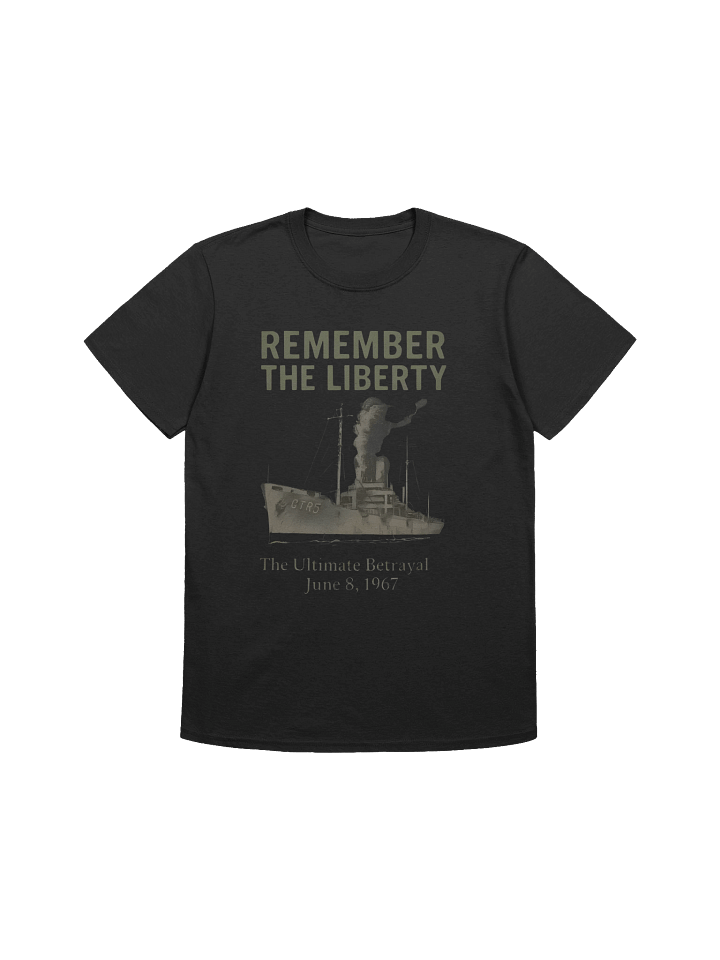 Remember the Liberty The Ultimate Betrayal June 8 1967 T-Shirt product image (1)