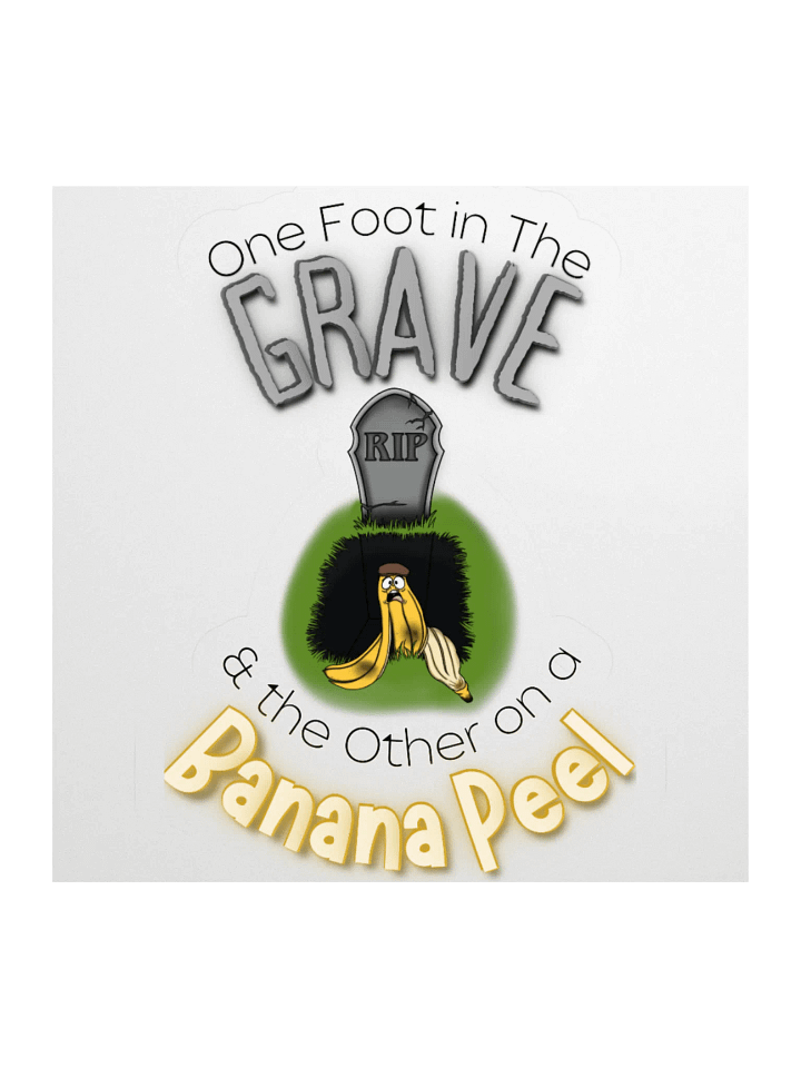 One Foot in the Grave Sticker product image (2)