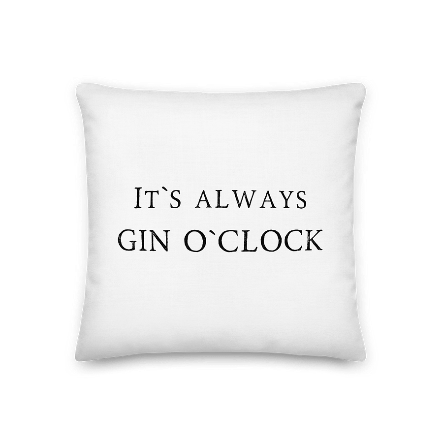 It s Gin O Clock Funny Quote Premium Pillow / HAPPY HOUR - Gin Zeit Premium Kissen product image (5)