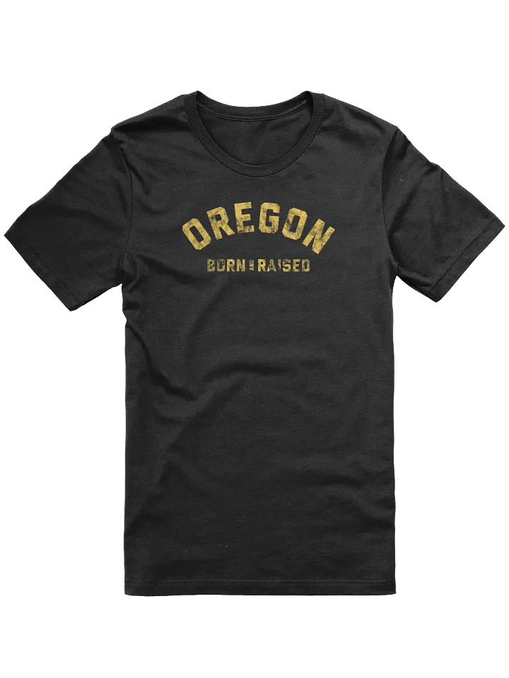 Oregon Born and Raised T-Shirt product image (1)