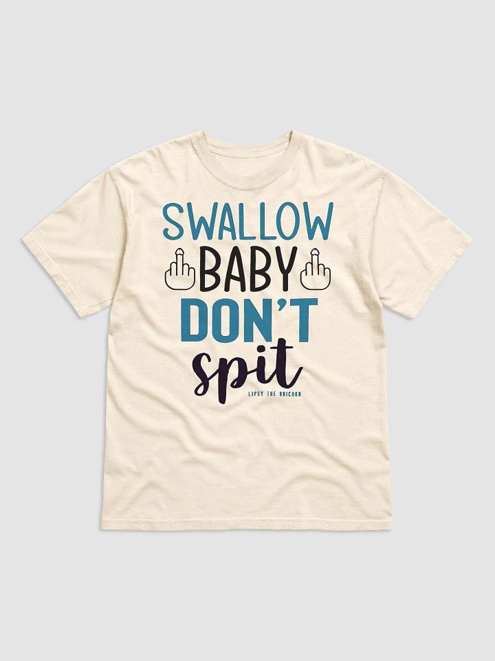 SWALLOW DONT SPIT TEE product image (33)