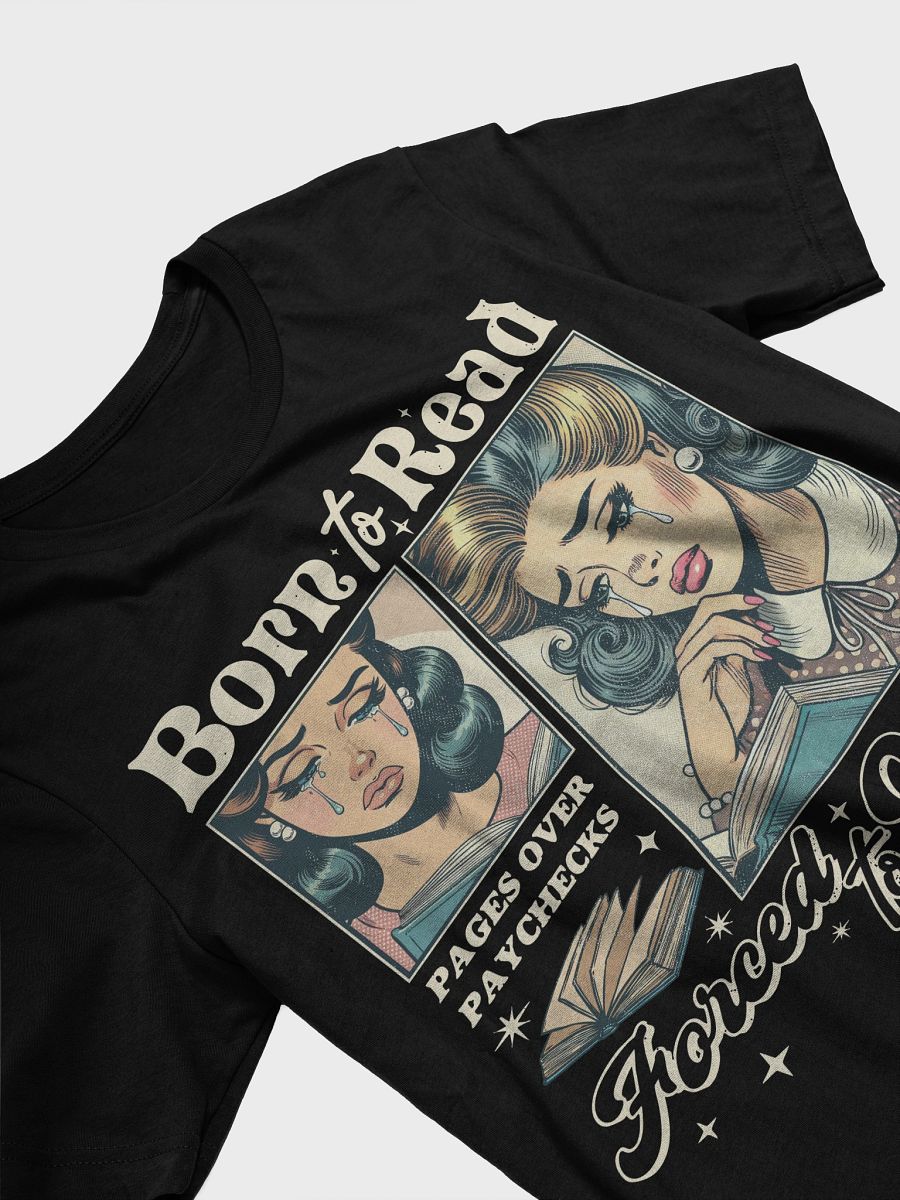 Born to Read Forced to Work Shirt product image (7)