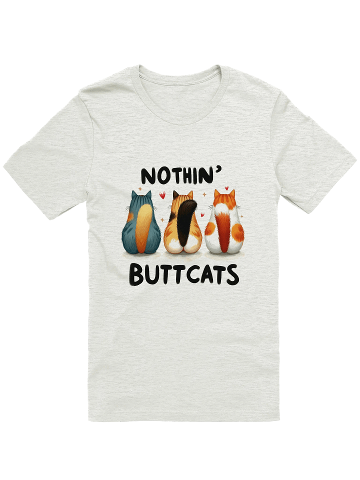 Nothin' Butt Cats T-Shirt product image (1)