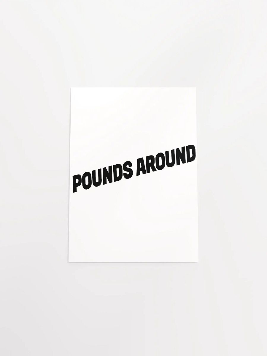 POUNDS AROUND POSTER product image (4)