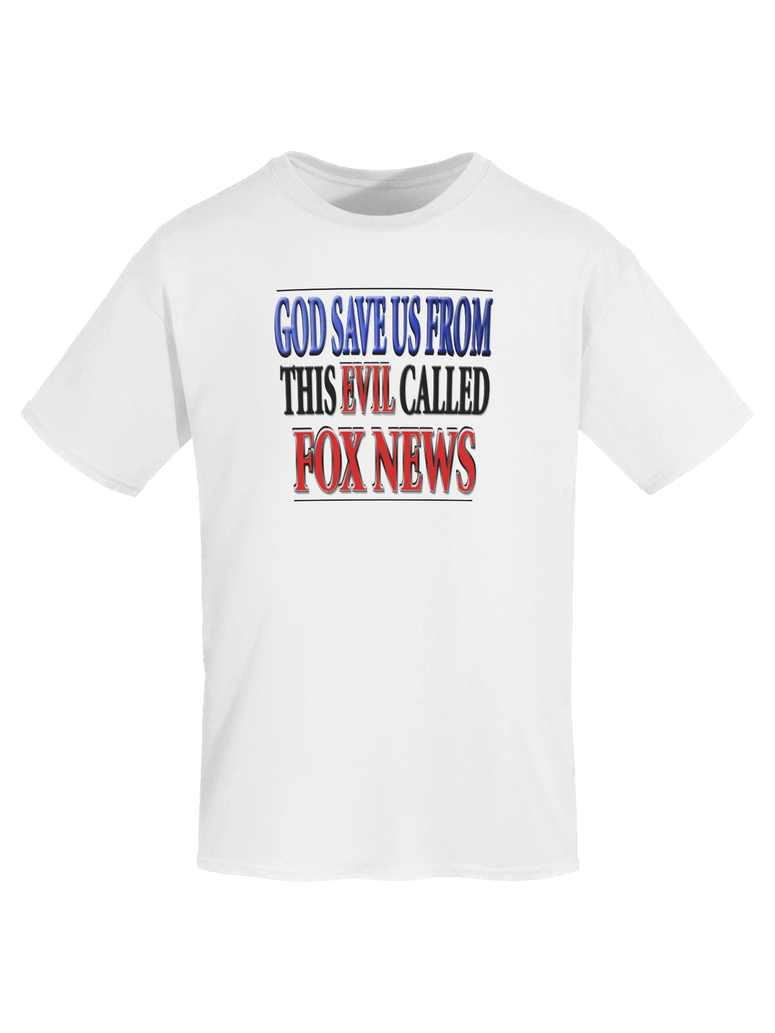 God Save Us From This Evil Called Fox News - T-Shirt product image (4)