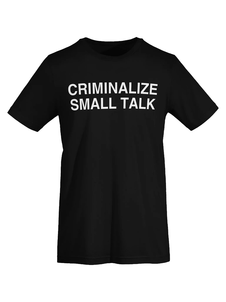 CRIMINALIZE SMALL TALK Unisex T-Shirt product image (77)