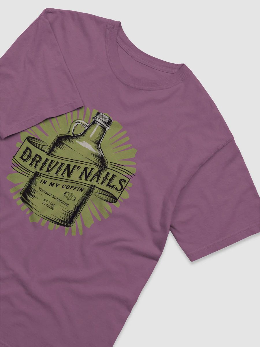 Drivin' Nails In My Coffin Tee product image (3)