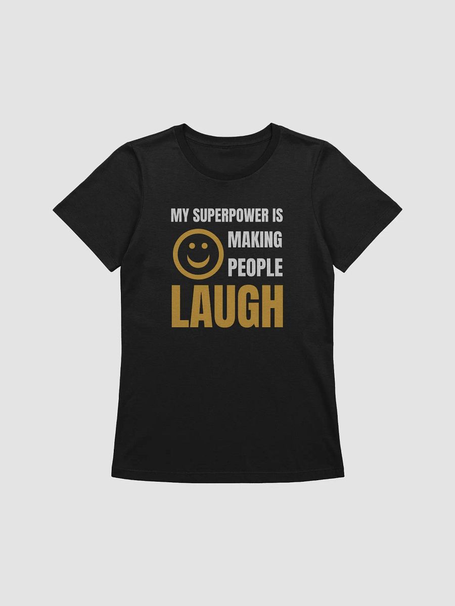 My superpower is making people laugh product image (5)