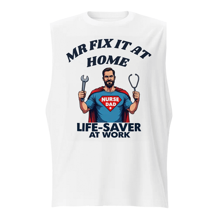Life-Saver Nurse Dad Muscle Tank product image (1)