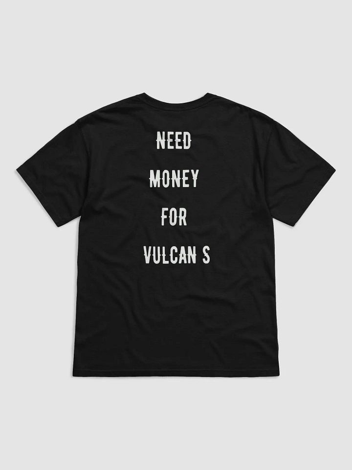 need money for Vulcan s | tee product image (22)