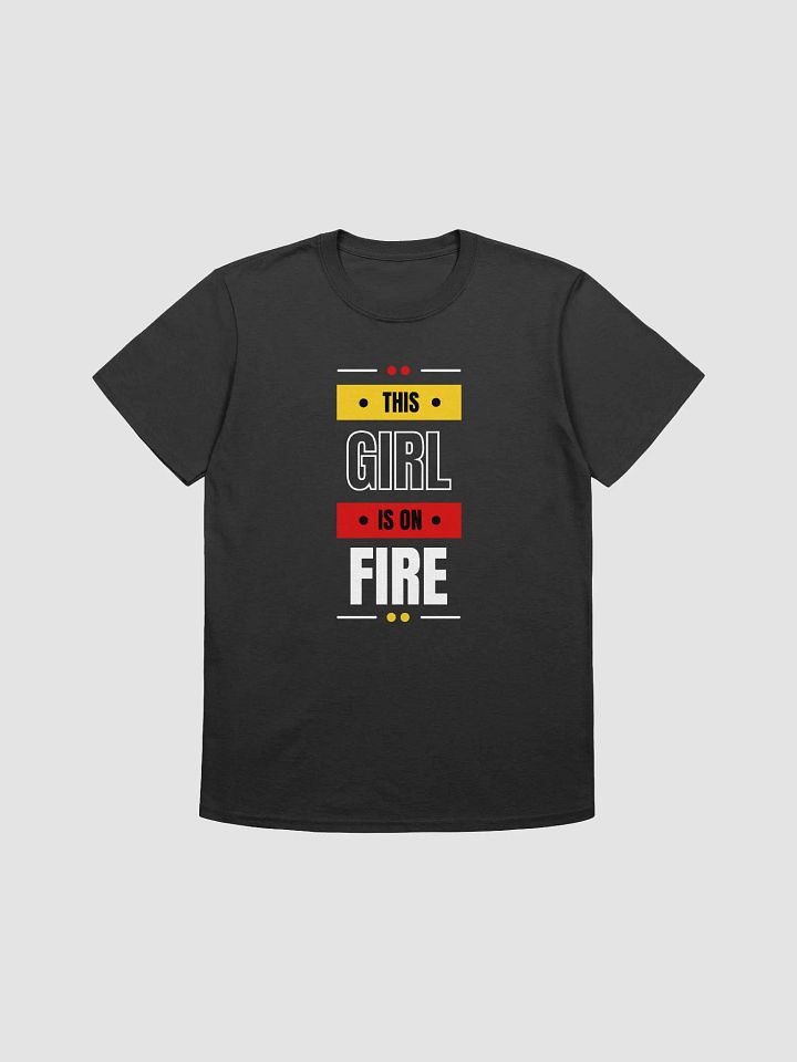 This Girl Is On Fire Women's T-Shirt V26 product image (1)