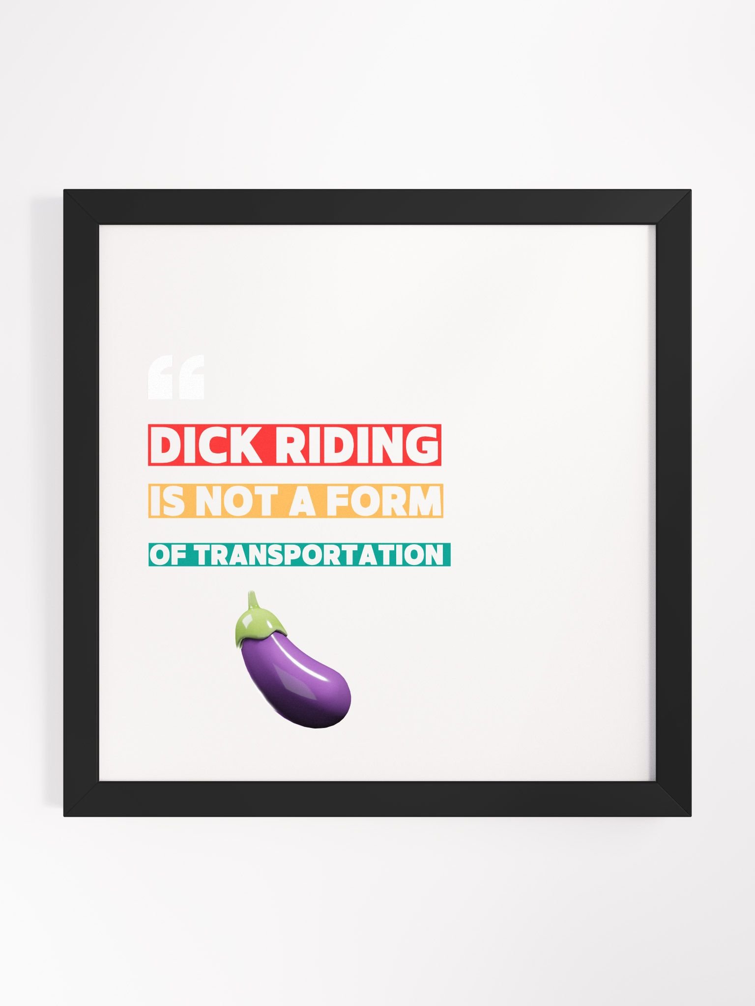 D Riding Is Not A Form Of Transportation Framed Print product image (2)