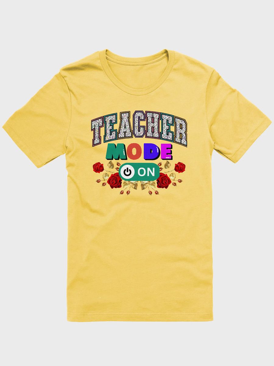 Teacher Mode On, Floral Teachers Bella Canvas T-shirt product image (7)