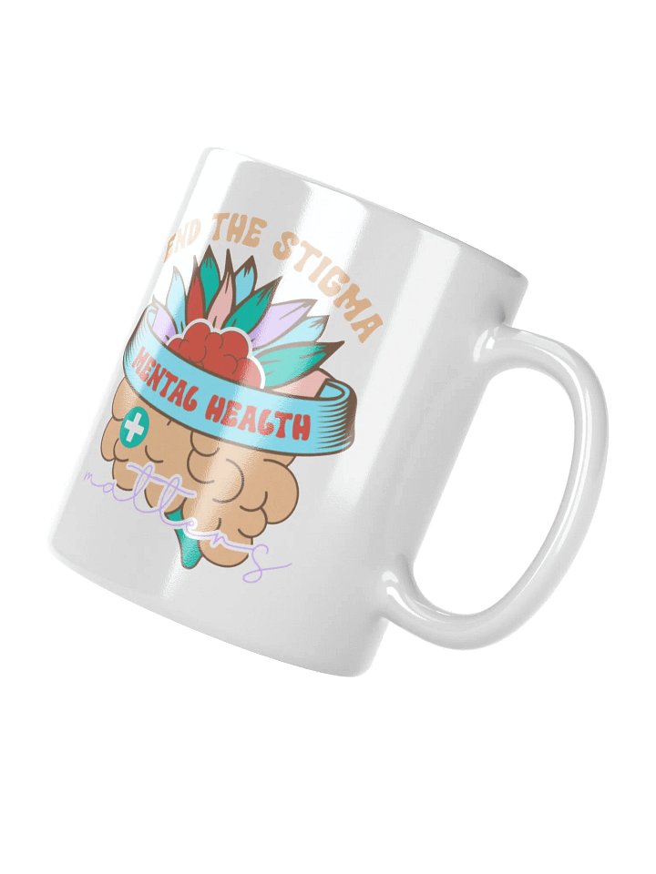 End The Stigma - Mental Health Matters - White Glossy Mug product image (6)