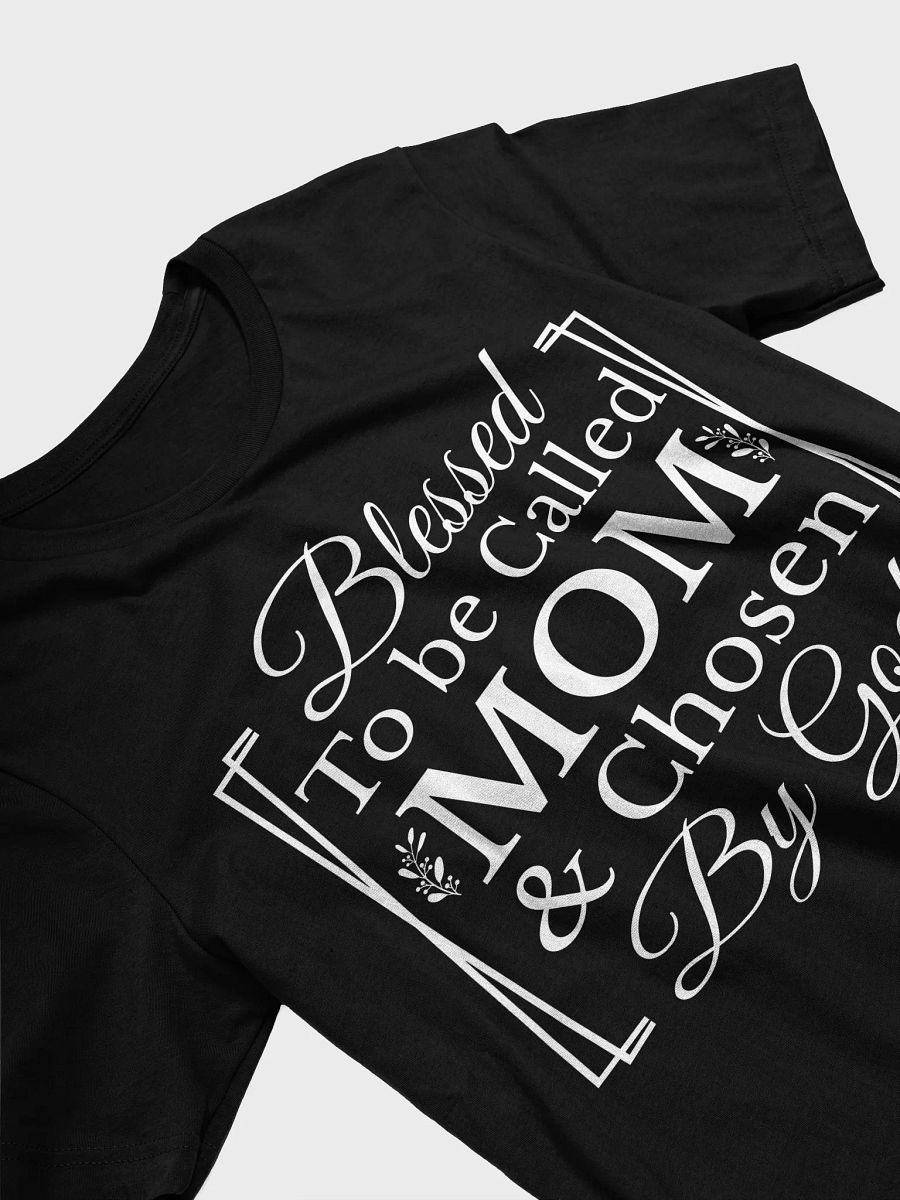 Chosen By God Mom, Bella Canvas T-shirt product image (3)