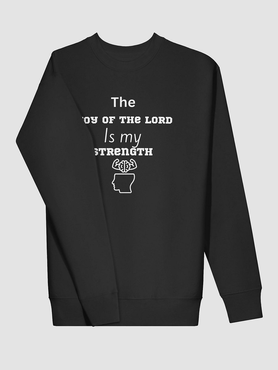The Joy of the Lord Is My Strength Sweatshirt product image (22)