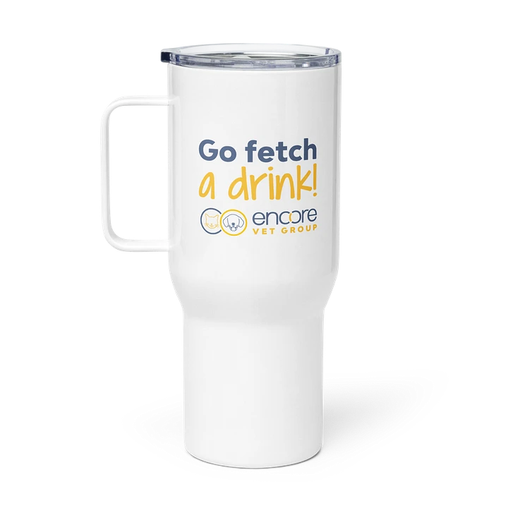 Encore Go Fetch a Drink 25 oz. travel mug product image (1)