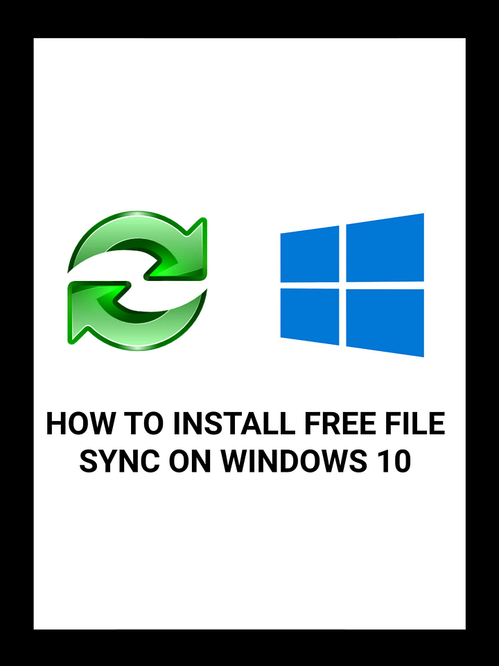 How to Install FreeFileSync on Windows 10 Using Google Chrome - Step-by-Step Ebook product image (1)