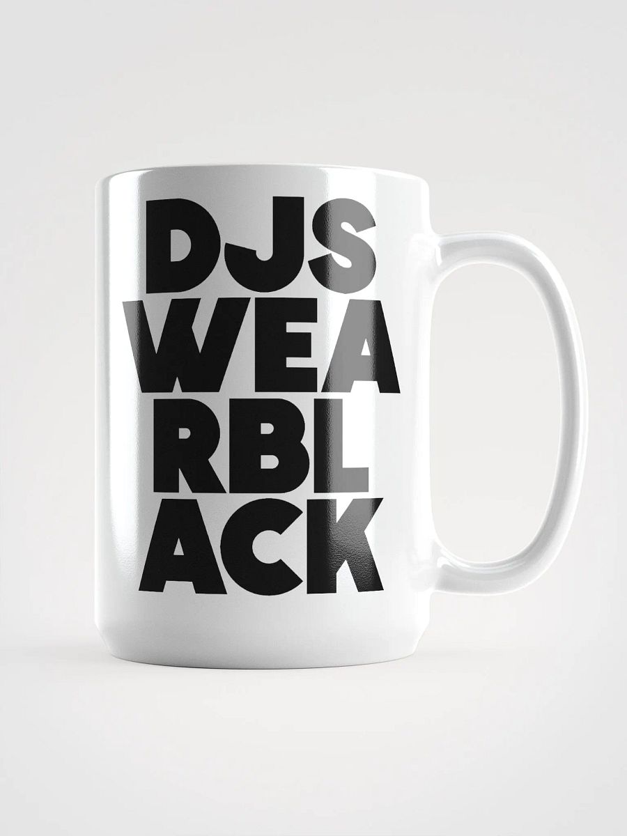 DJs Wear BLACK (black) Mug product image (1)