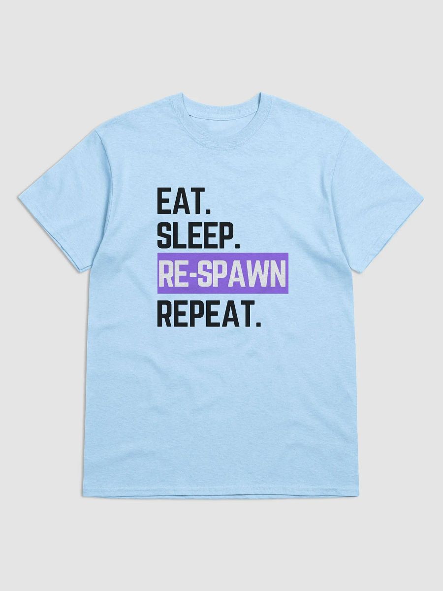 Eat Sleep Re-spawn Tee product image (1)
