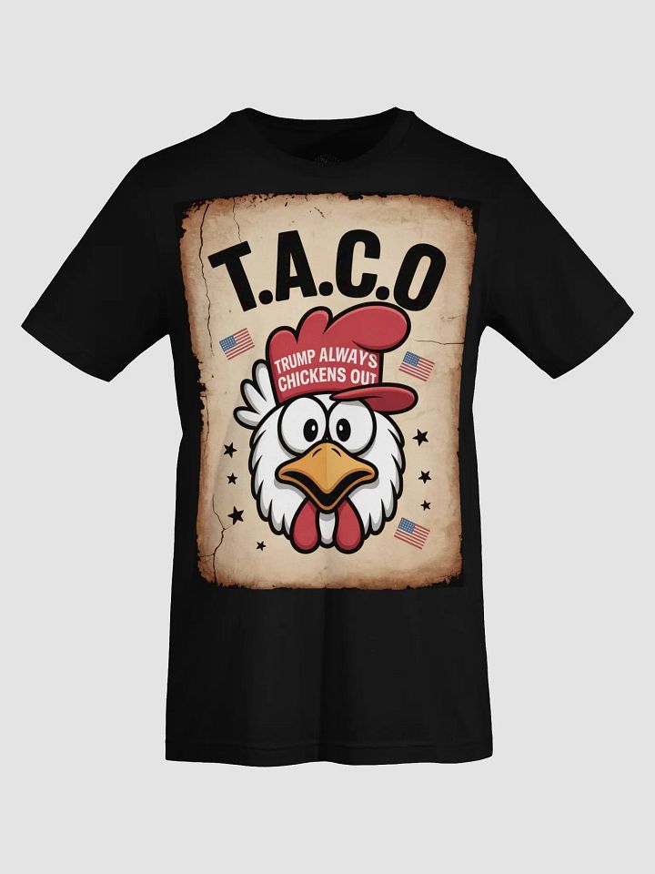 T.A.C.O. Trump Always Chickens Out Funny Political T-Shirt - Exclusive Satirical Design product image (2)