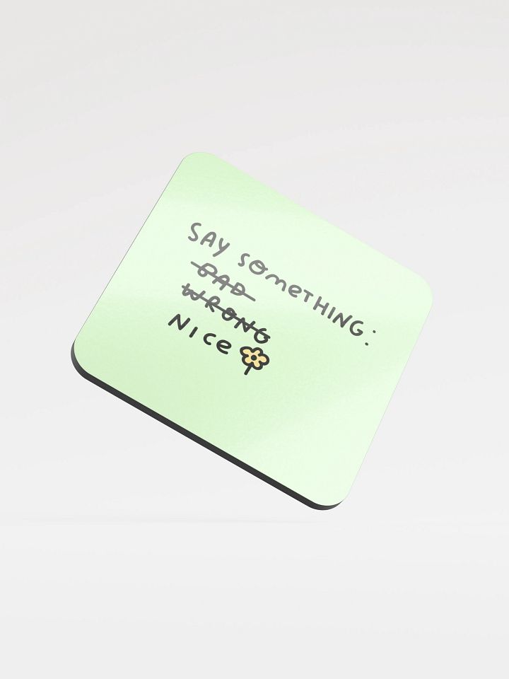 Say Something Nice Green Cork Coaster product image (1)