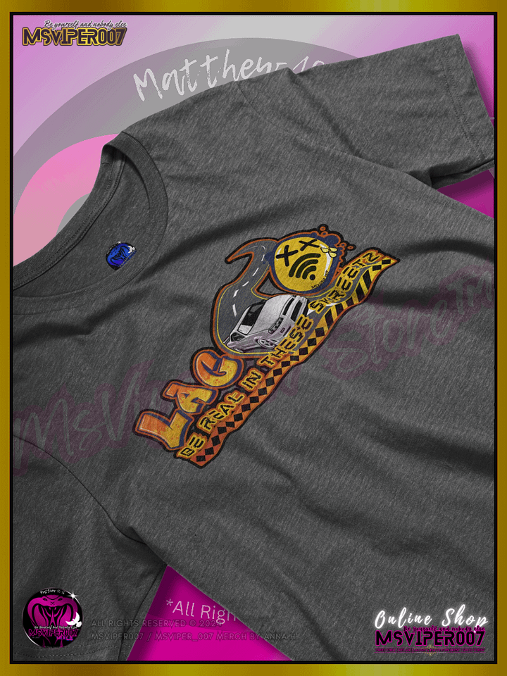 T-Shirt - MsViper007's "Lag Be Real in these Skreetz [yellow]" Gaming Comfort T-shirt By Anna H. product image (2)