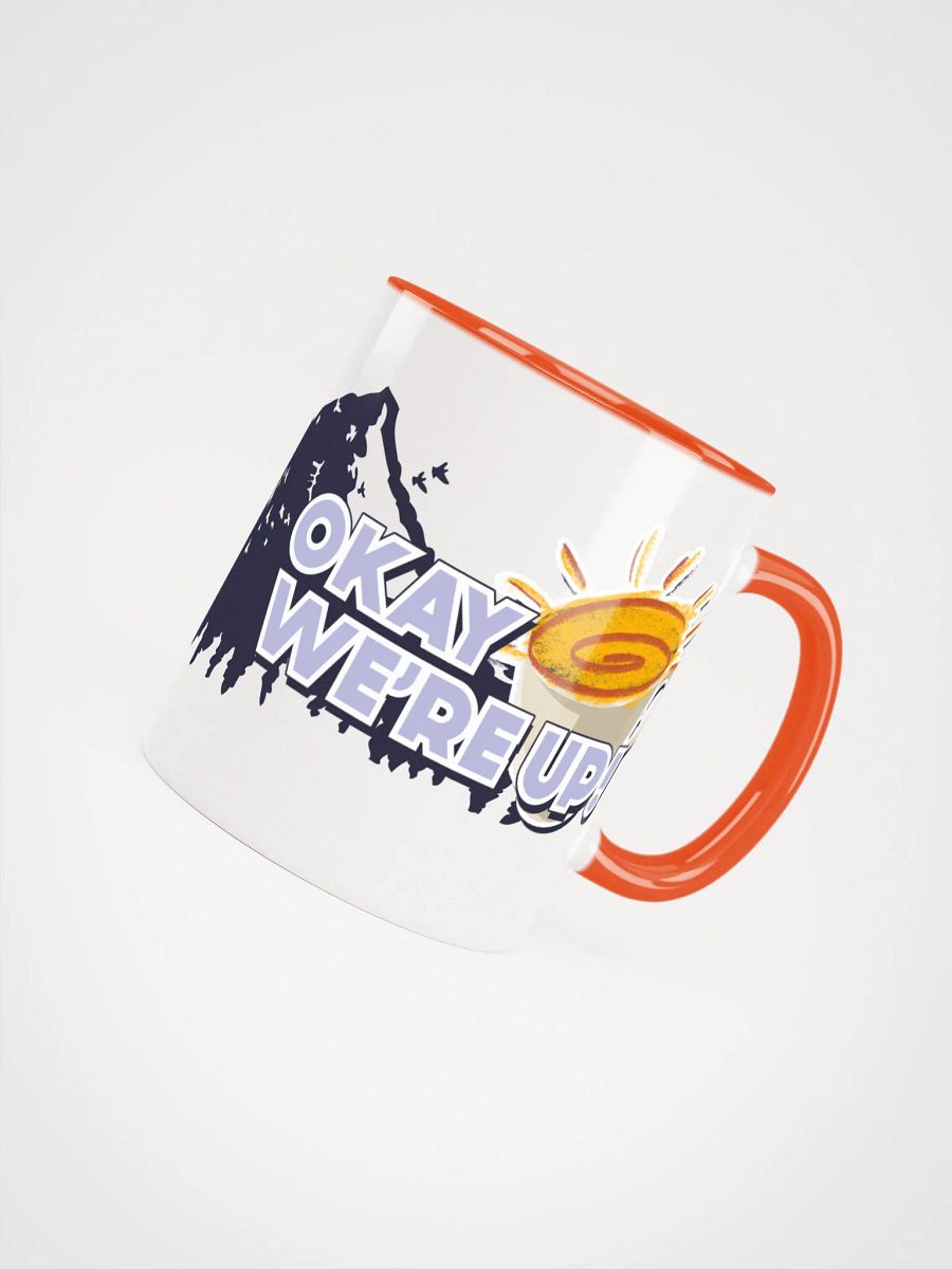 Okay We're Up Breakfast Mug product image (4)