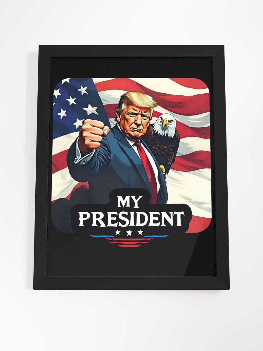 Framed Art: Trump, My President, with Eagle product image (30)