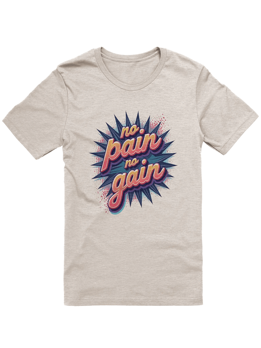 No Pain No Gain T-Shirt, Motivational Graphic Tee product image (1)