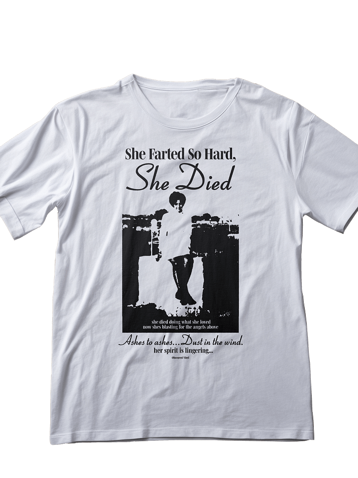 She Farted So Hard, She Died Shirt product image (1)