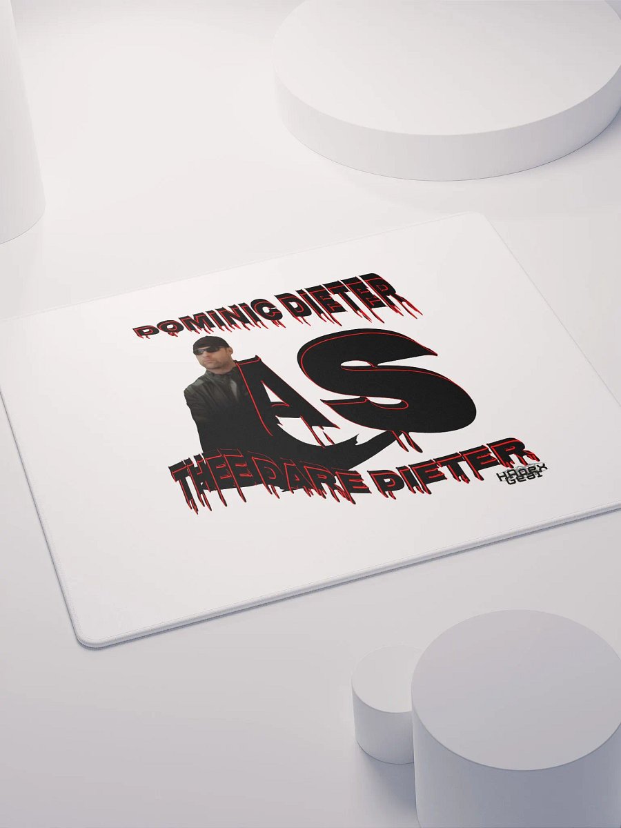 Dominic Dieter As Thee Dare Dieter 00 - Gaming Mouse Pad product image (4)