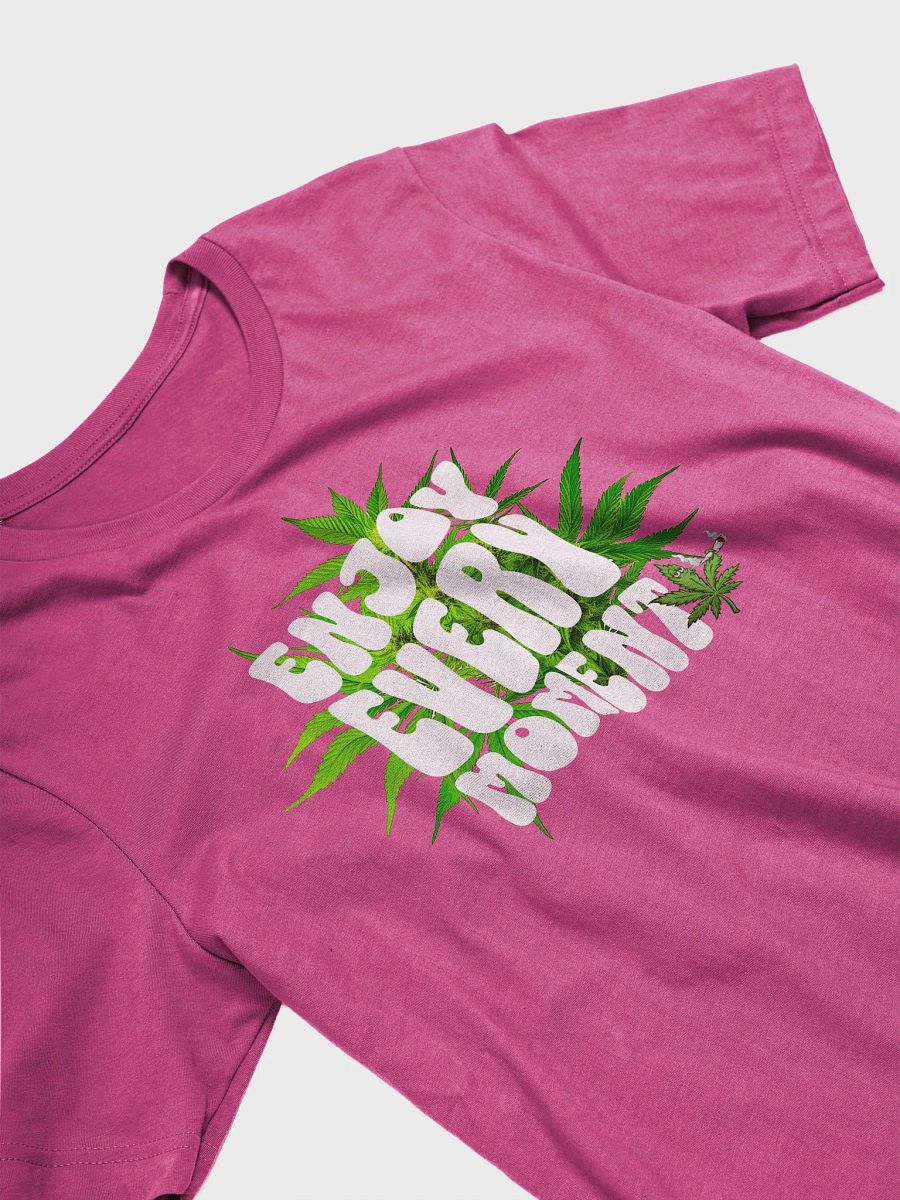 Enjoy Every Moment Unisex T-Shirt product image (38)