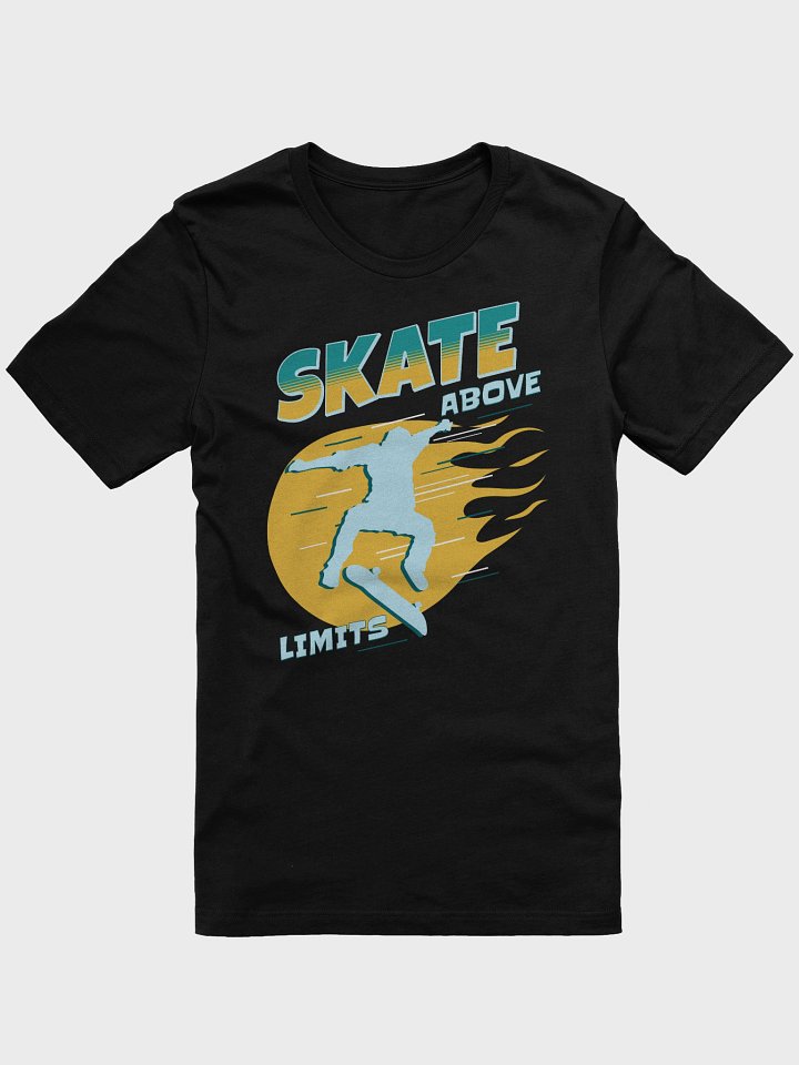 Skate Above Limits T-Shirt product image (1)