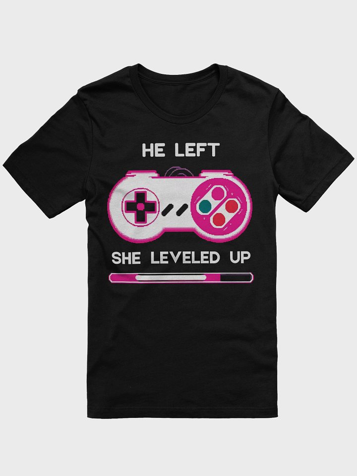 HE LEFT, SHE LEVELED UP product image (1)