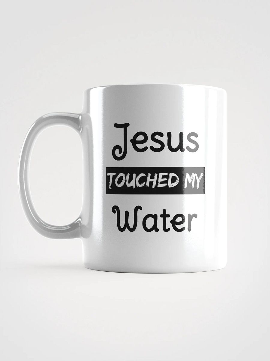 Jesus Touched My Water Mug product image (6)