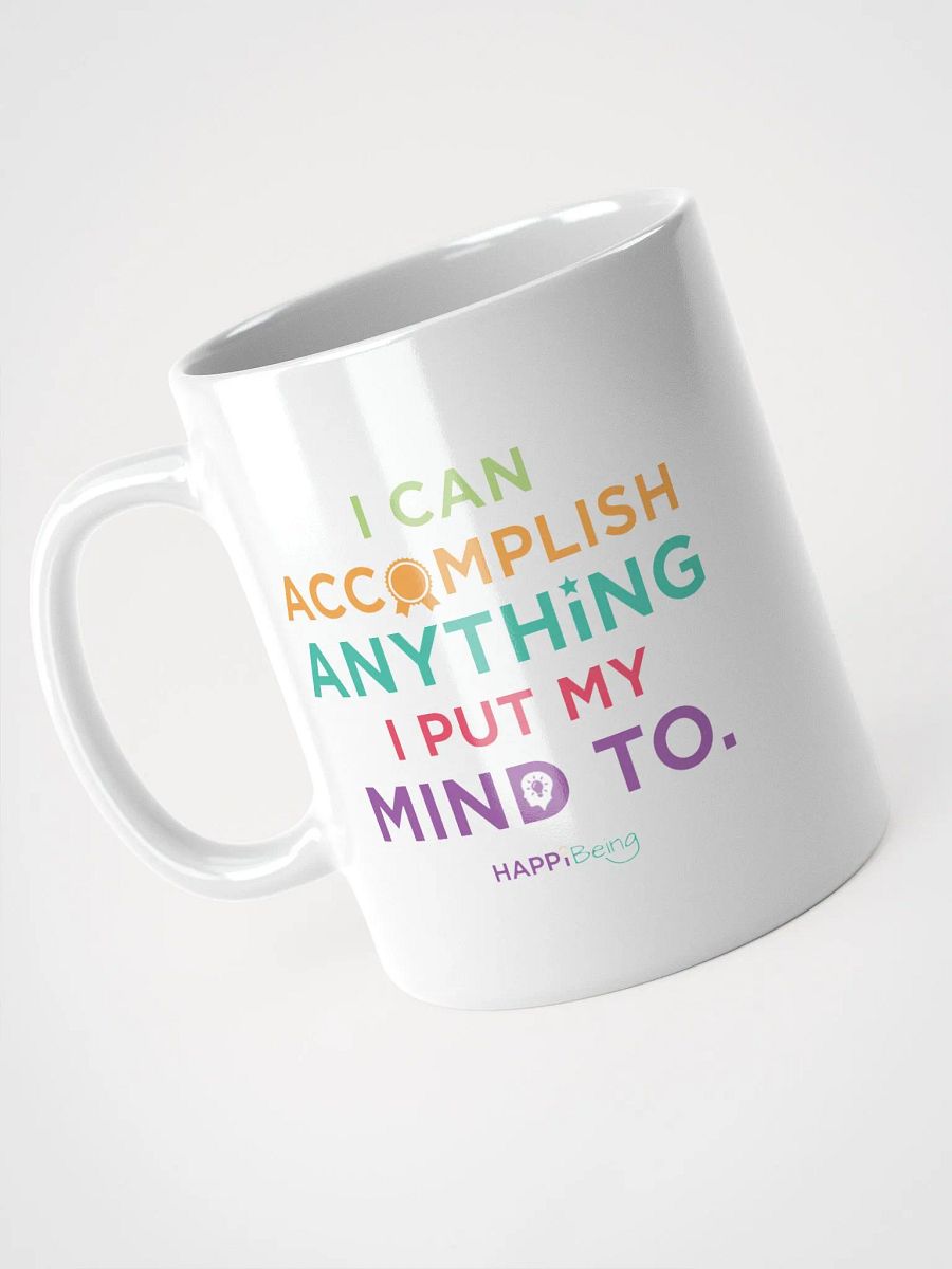 I Can Accomplish Anything I Put My Mind To product image (3)