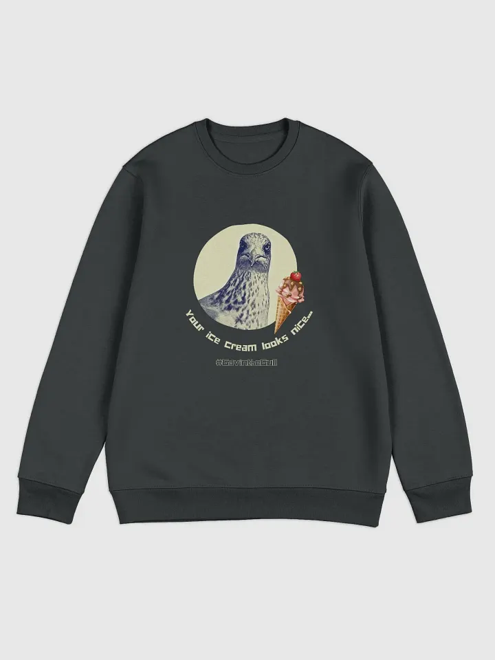 Gavin the Gull - Your ice cream looks nice... Unisex Sweatshirt product image (2)