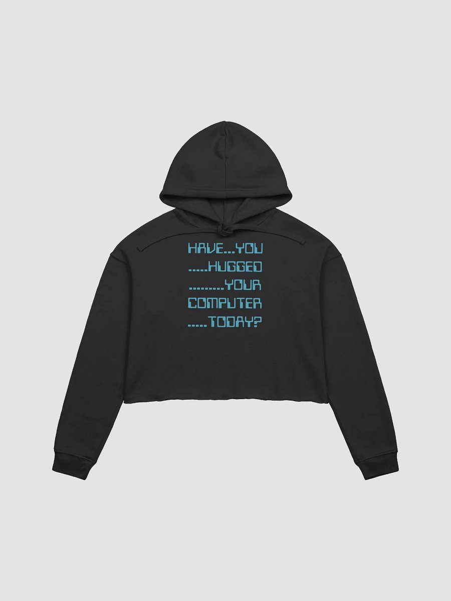 Have you hugged your computer fleece crop hoodie product image (2)