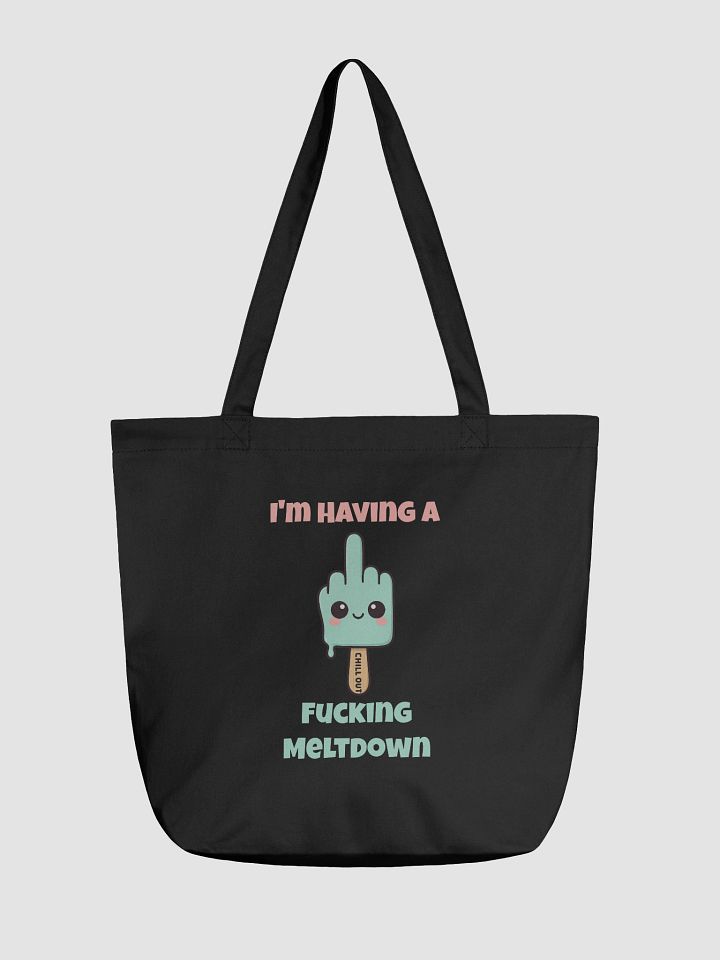 I'm Having A Fucking Meltdown Tote product image (1)