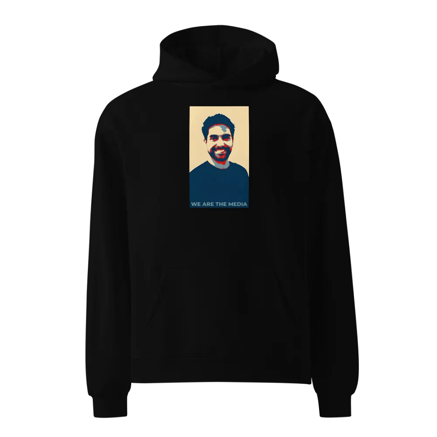 Mahyar Tousi - We Are The Media Oversized Hoodie product image (1)