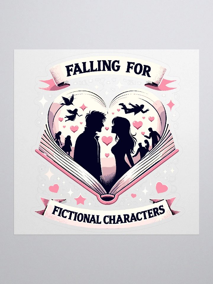 Falling for Fictional Characters -Vinyl Sticker product image (1)
